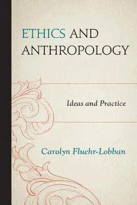 Etyka i antropologia: Idee i praktyka - Ethics and Anthropology: Ideas and Practice