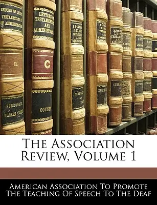 Przegląd Stowarzyszenia, tom 1 - The Association Review, Volume 1