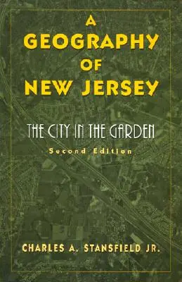 Geografia New Jersey: Miasto w ogrodzie - A Geography of New Jersey: The City in the Garden