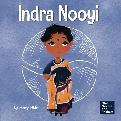 Indra Nooyi: Książka dla dzieci o zaufaniu do własnych decyzji - Indra Nooyi: A Kid's Book About Trusting Your Decisions