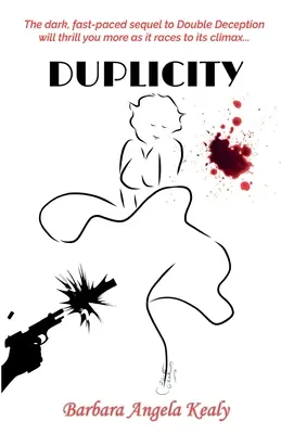 Duplicity: Kontynuacja Double Deception - Duplicity: The sequel to Double Deception