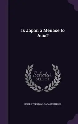 Czy Japonia jest zagrożeniem dla Azji? - Is Japan a Menace to Asia?