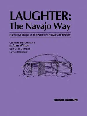 Śmiech: The Navajo Way - Laughter: The Navajo Way