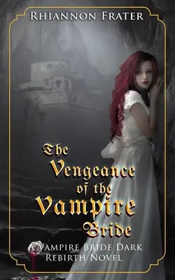 Zemsta wampirzej panny młodej - The Vengeance of the Vampire Bride