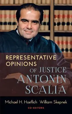 Reprezentatywne opinie sędziego Antonina Scalii - Representative Opinions of Justice Antonin Scalia