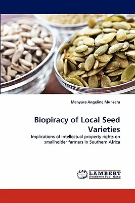 Biopiractwo lokalnych odmian nasion - Biopiracy of Local Seed Varieties