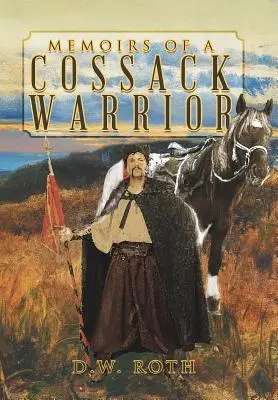 Wspomnienia kozackiego wojownika - Memoirs of a Cossack Warrior