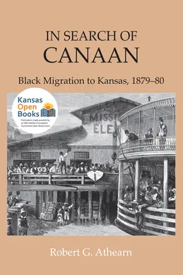 W poszukiwaniu Kanaanu: Czarna migracja do Kansas, 1879-80 - In Search of Canaan: Black Migration to Kansas, 1879-80