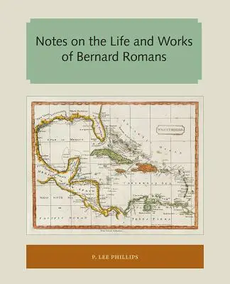 Notatki o życiu i twórczości Bernarda Romansa - Notes on the Life and Works of Bernard Romans