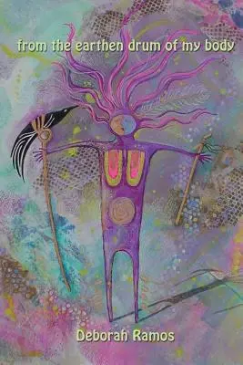 z glinianego bębna mojego ciała - from the earthen drum of my body