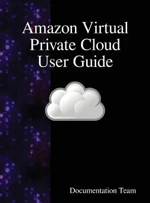 Przewodnik użytkownika Amazon Virtual Private Cloud - Amazon Virtual Private Cloud User Guide