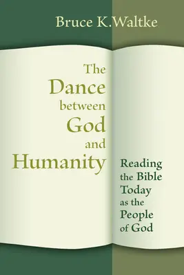 Taniec między Bogiem a ludzkością: Czytanie Biblii dzisiaj jako lud Boży - Dance Between God and Humanity: Reading the Bible Today as the People of God