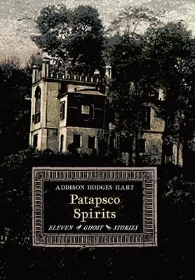 Duchy Patapsco: Jedenaście opowieści o duchach - Patapsco Spirits: Eleven Ghost Stories