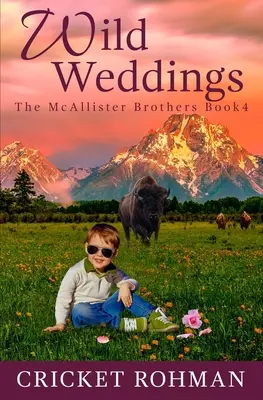 Dzikie wesela: Romantyczna zachodnia przygoda - Wild Weddings: A Romantic Western Adventure