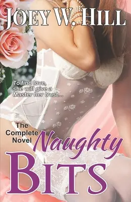 Naughty Bits: Kompletna powieść - Naughty Bits: The Complete Novel