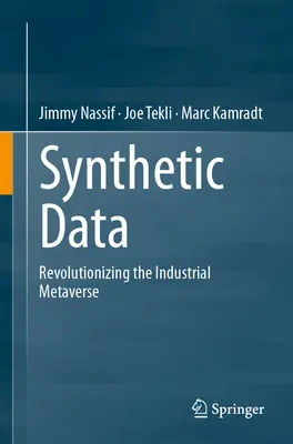 Syntetyczne dane: Rewolucja w metawersji przemysłowej - Synthetic Data: Revolutionizing the Industrial Metaverse