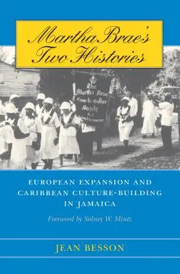 Dwie historie Marthy Brae: Ekspansja europejska i budowanie kultury karaibskiej na Jamajce - Martha Brae's Two Histories: European Expansion and Caribbean Culture-Building in Jamaica