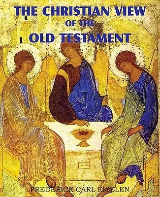 Chrześcijańskie spojrzenie na Stary Testament - The Christian View of the Old Testament