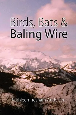 Ptaki, nietoperze i drut - Birds, Bats & Baling Wire