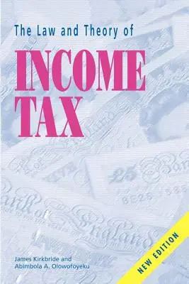 Prawo i teoria podatku dochodowego - The Law and Theory of Income Tax