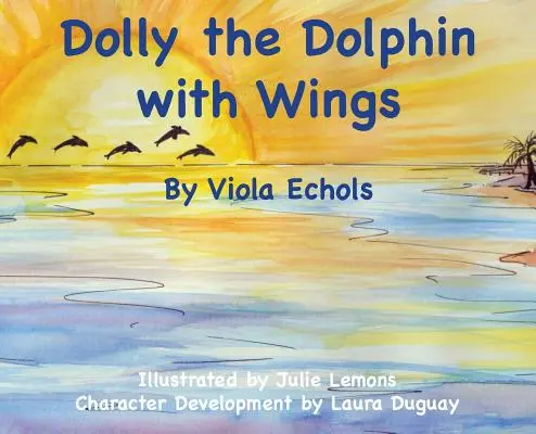 Dolly: delfin ze skrzydłami - Dolly the Dolphin With Wings