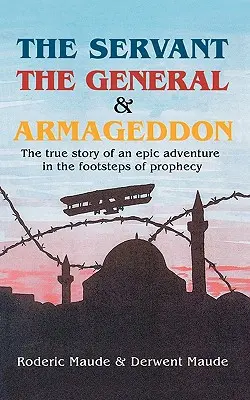 Sługa, generał i Armagedon - The Servant, the General and Armageddon