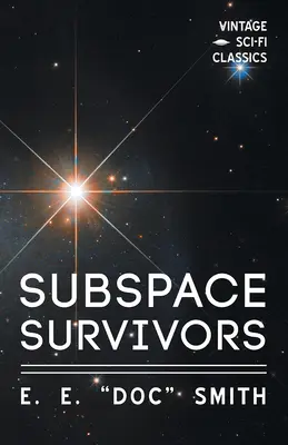 Ocaleni z podprzestrzeni - Subspace Survivors