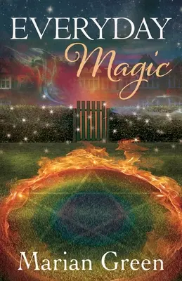 Magia na co dzień: wnieś moc pozytywnej magii do swojego życia - Everyday Magic: Bring the Power of Positive Magic Into Your Life