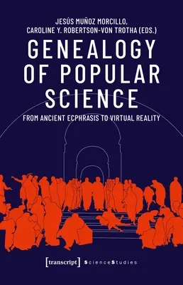 Genealogia nauki popularnej: Od starożytnej ekfrazy do wirtualnej rzeczywistości - Genealogy of Popular Science: From Ancient Ecphrasis to Virtual Reality