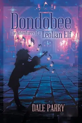 Dondobee: Przygody elfa z Leolii - Dondobee: The Adventures of a Leolian Elf