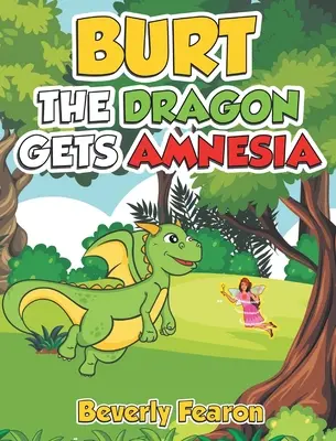 Smok Burt dostaje amnezji - Burt the Dragon gets Amnesia