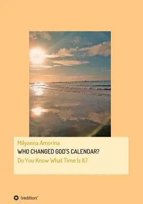 Kto zmienił Boży kalendarz? - Who Changed God's Calendar?