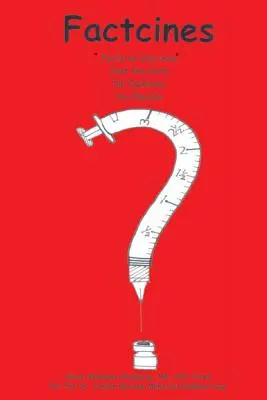 Factcines: Fakty na temat szczepionek. Tylko dane. Ty decydujesz - Factcines: Facts on Vaccines. Just the Data. You Decide