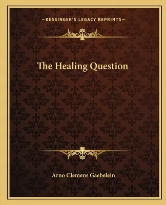 Kwestia uzdrowienia - The Healing Question