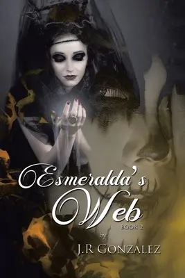 Esmeralda's Web: Księga 2 - Esmeralda's Web: Book 2