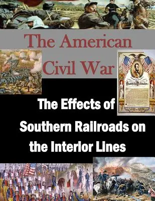 Wpływ południowych linii kolejowych na linie wewnętrzne - The Effects of Southern Railroads on the Interior Lines