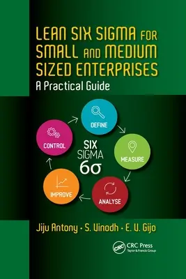 Lean Six Sigma dla małych i średnich przedsiębiorstw: Praktyczny przewodnik - Lean Six Sigma for Small and Medium Sized Enterprises: A Practical Guide