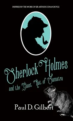 Sherlock Holmes i gigantyczny szczur z Sumatry - Sherlock Holmes and The Giant Rat of Sumatra