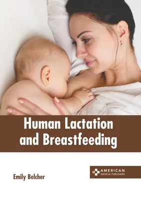 Laktacja i karmienie piersią - Human Lactation and Breastfeeding