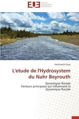 L'Etude de l'Hydrosystem Du Nahr Beyrouth