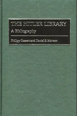 Biblioteka Hitlera: Bibliografia - The Hitler Library: A Bibliography