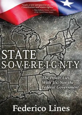 Suwerenność państwa: Władza należy do nas, a nie do rządu federalnego - State Sovereignty: The Power Lies with Us, Not the Federal Government