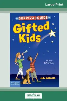 Przewodnik przetrwania dla uzdolnionych dzieci: For Ages 10 & Under (Revised & Updated 3rd Edition) (16pt Large Print Edition) - The Survival Guide for Gifted Kids: For Ages 10 & Under (Revised & Updated 3rd Edition) (16pt Large Print Edition)