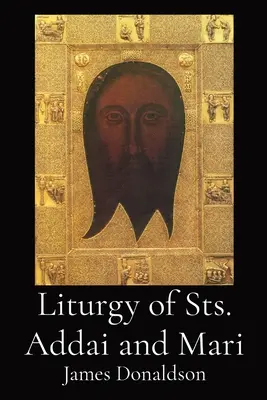 Liturgia świętych Addaja i Mariego - Liturgy of Sts. Addai and Mari