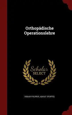 Orthopdische Operationslehre