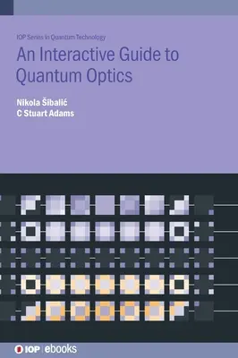 Interaktywny przewodnik po optyce kwantowej - An Interactive Guide to Quantum Optics