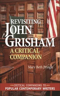 Rewizja Johna Grishama: A Critical Companion - Revisiting John Grisham: A Critical Companion