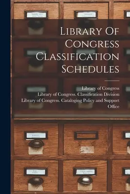 Harmonogramy klasyfikacji Biblioteki Kongresu - Library Of Congress Classification Schedules