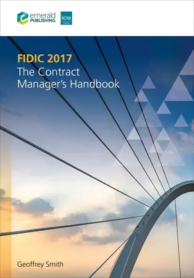 Fidic 2017: Podręcznik menedżera kontraktu - Fidic 2017: The Contract Manager's Handbook