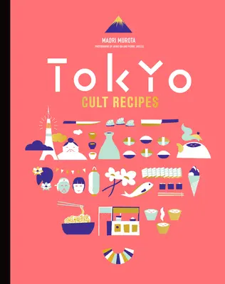 Kultowe przepisy z Tokio (mini) - Tokyo Cult Recipes (Mini)